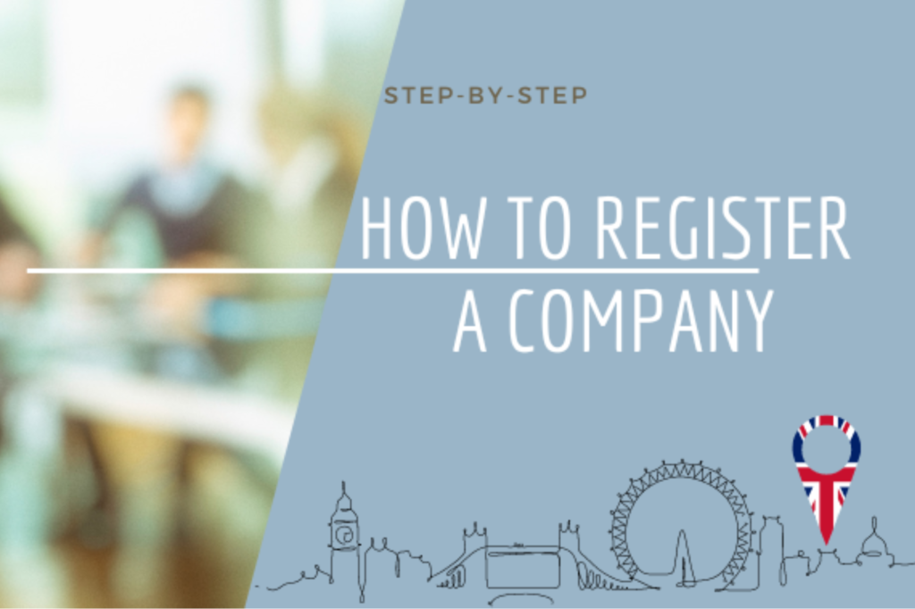 How To Register a Company in the UK Step-By-Step