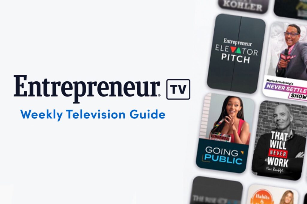 What’s on Entrepreneur TV This Week