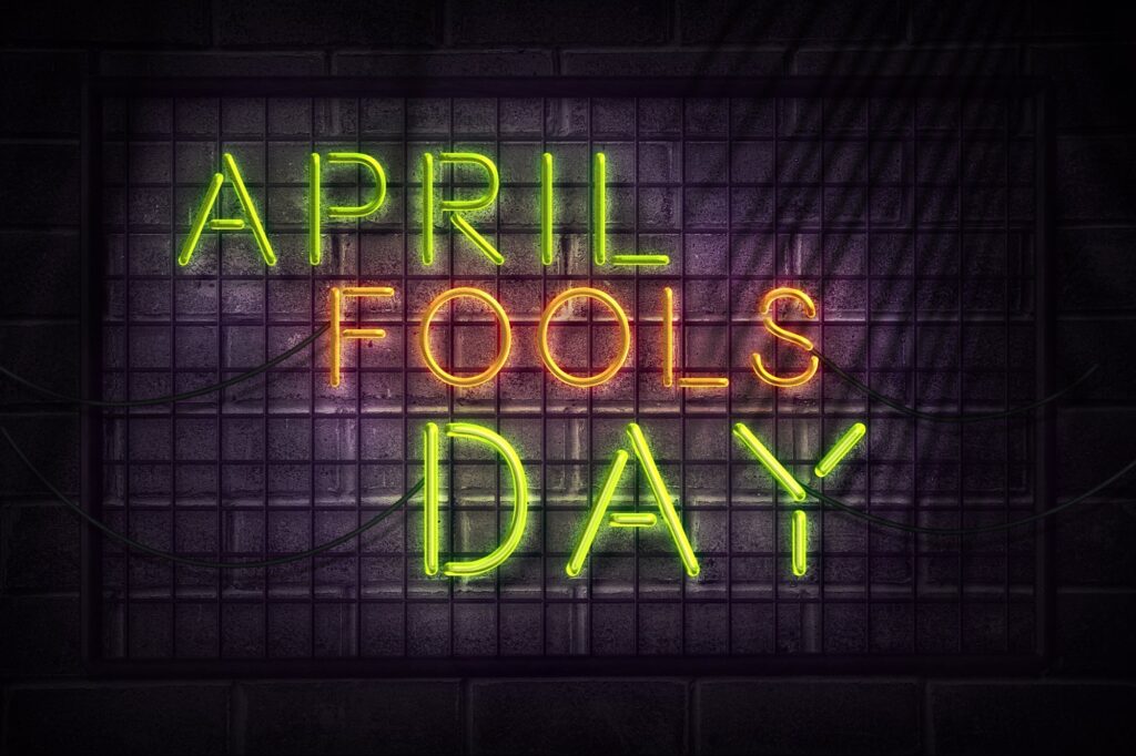 Turn April Fool’s Day Into a Marketing Success With These Innovative Strategies