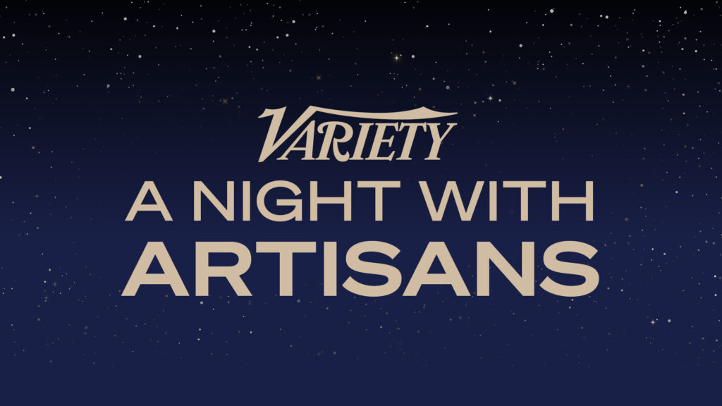 Variety Announces Inaugural ‘A Night With Artisans’ Event on June 1