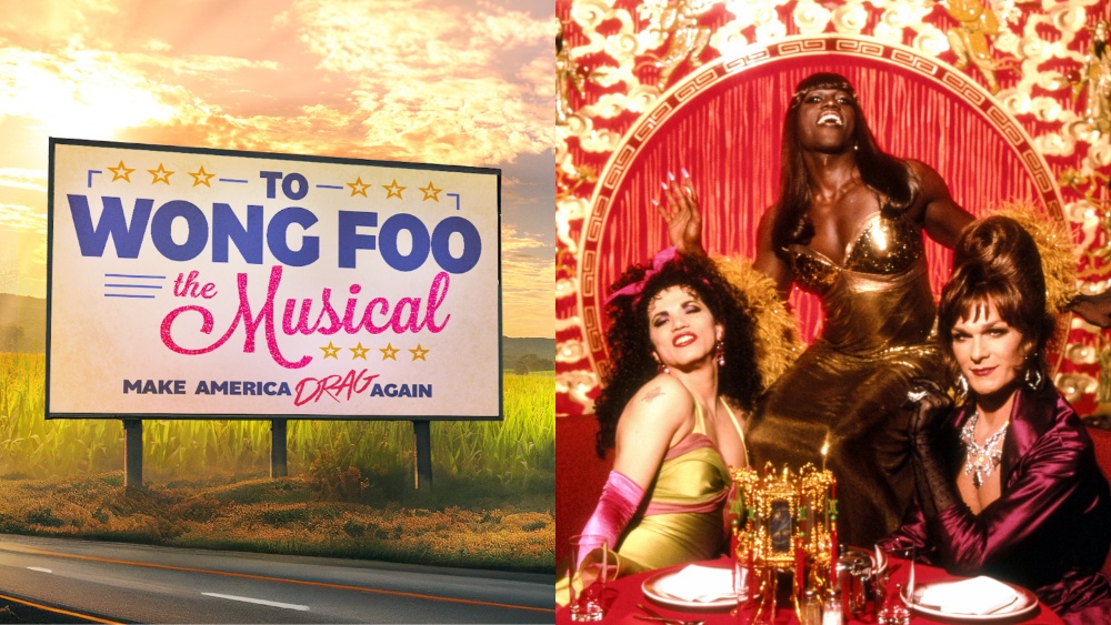 ‘To Wong Foo The Musical,’ Theater Adaptation of 1995 Film, to World Premiere at Manchester, U.K.