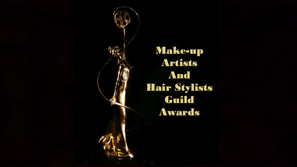 Submissions Open for 11th Annual Make-Up Artists and Hair Stylists Guild Awards – Film News in Brief