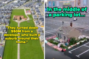 9 Headstrong Homeowners Who Refused To Move, Despite Their Neighborhood Rapidly Changing Around Them