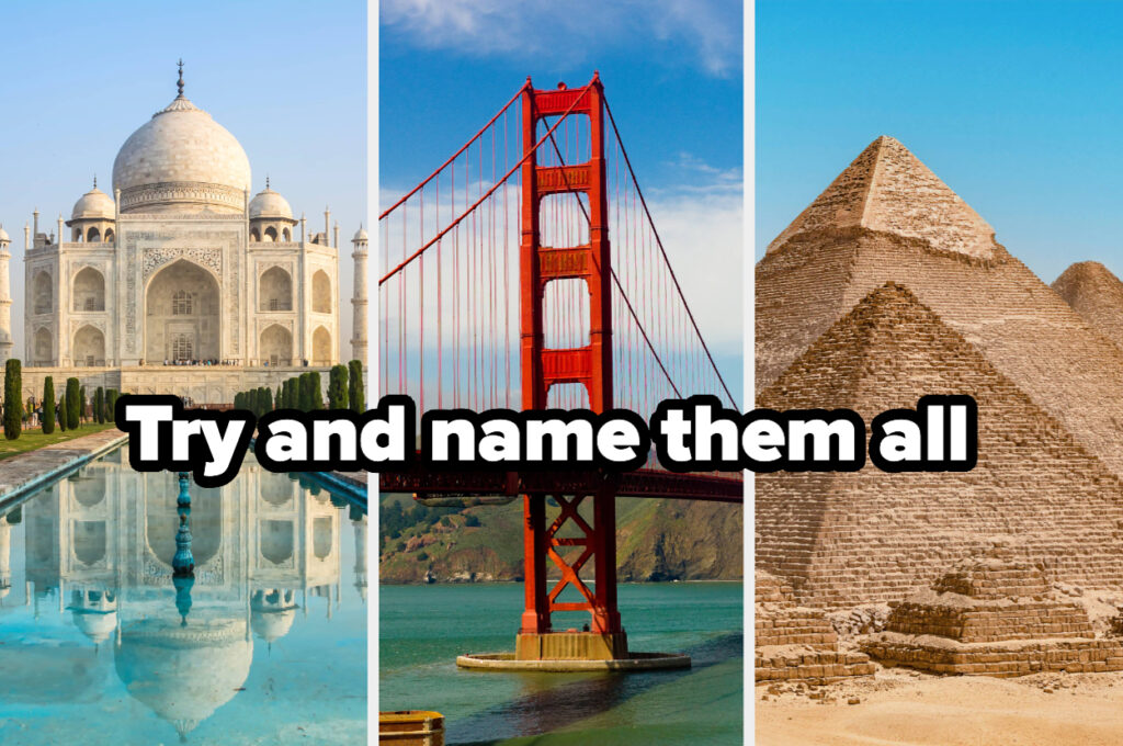 If You Can’t ID 7/10 Of These Landmarks, Then You Don’t Know Your Geography